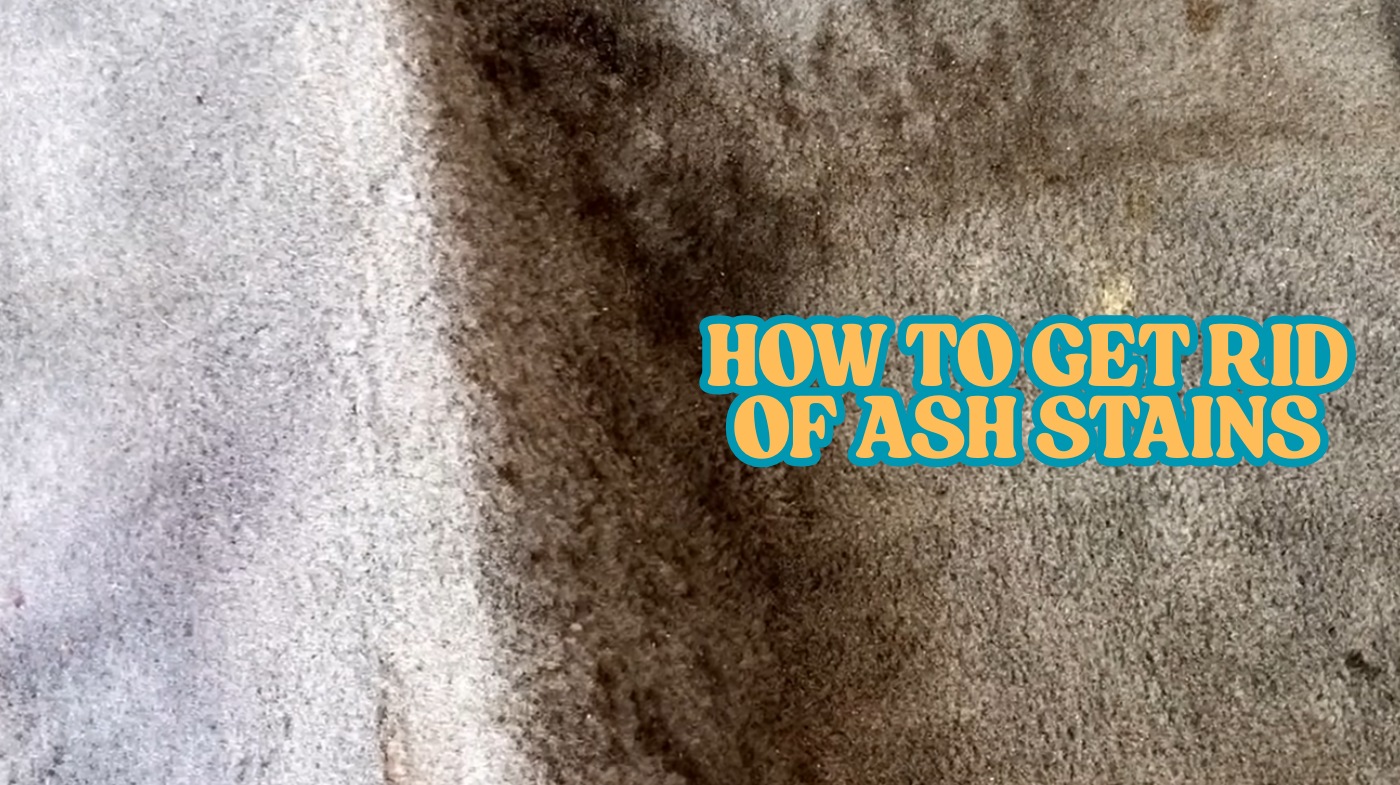 How to Get Rid of Ash Stains