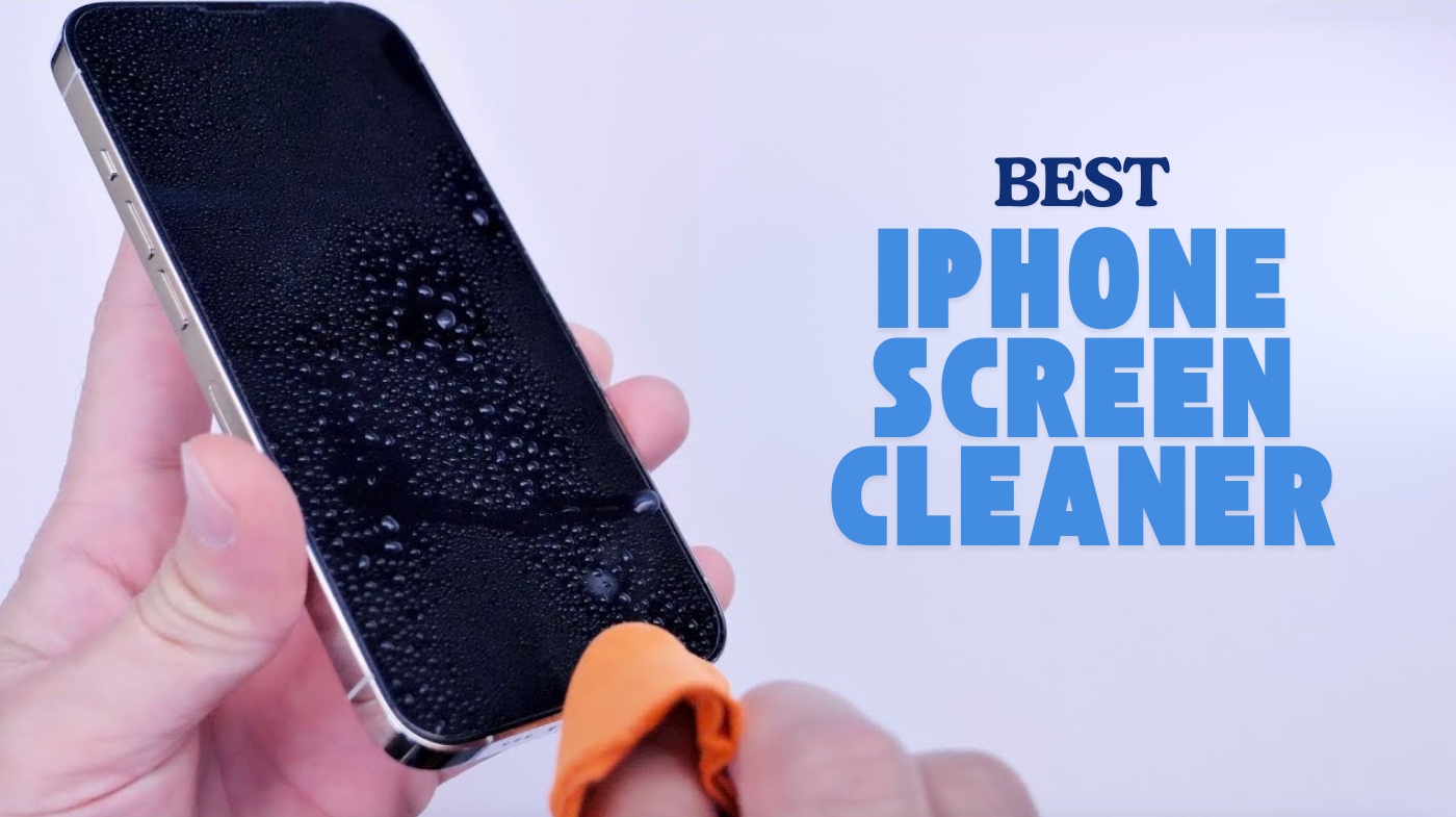 best iphone screen cleaner