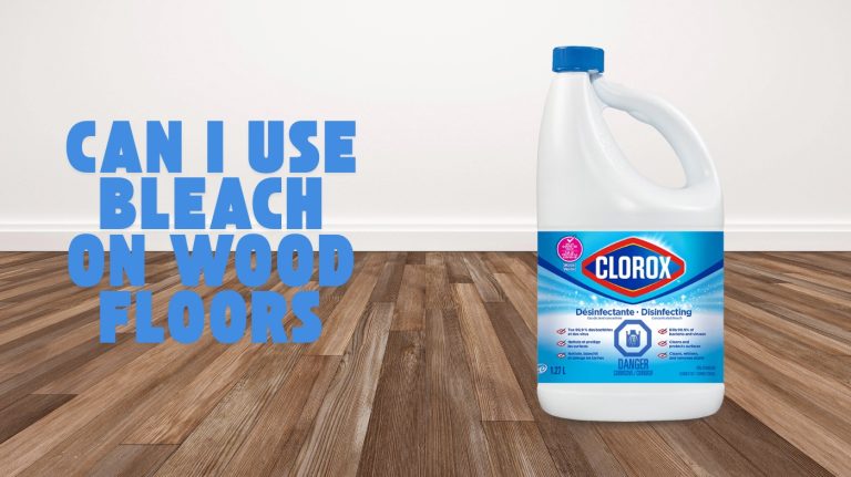 can i use bleach on wood floors