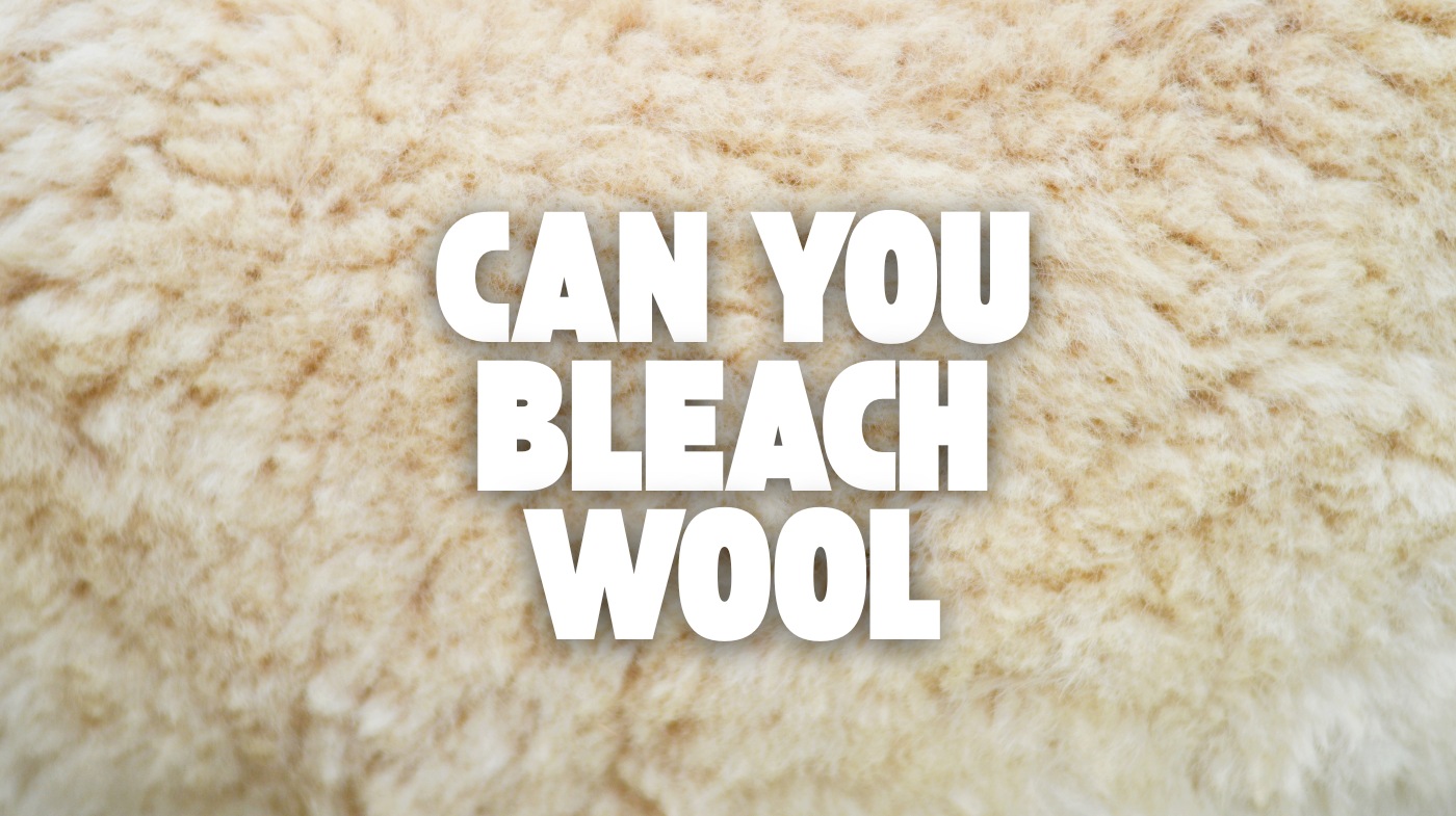 can you bleach wool